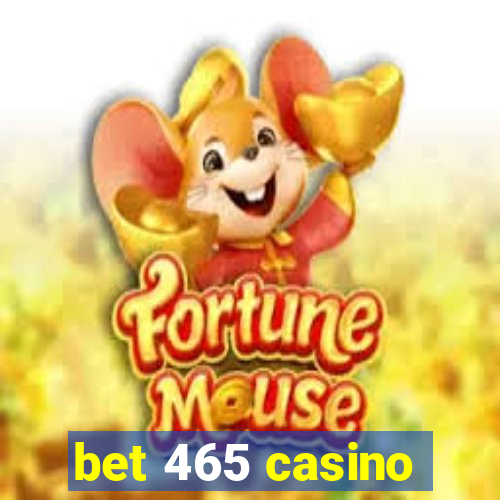 bet 465 casino